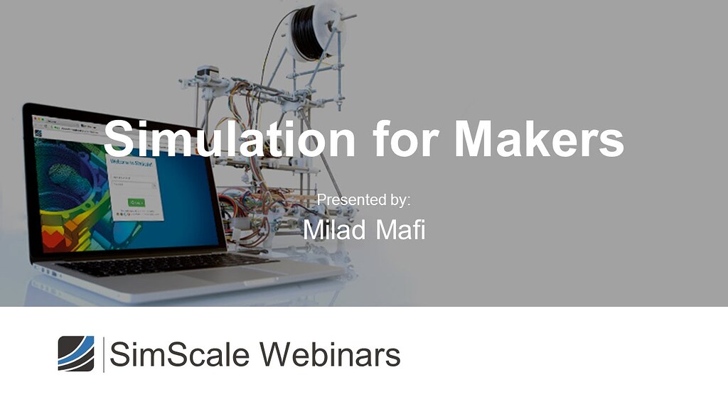 Step-by-Step Tutorial: Session 2 - Makers Workshop - SimScale CAE Forum