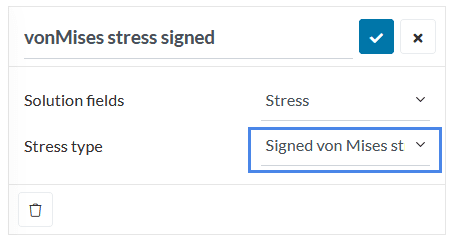 signed von mises solution field stress result control