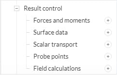 available result controls in a cfd analysis which includes forces and moments, surface data, probe points and field calculations