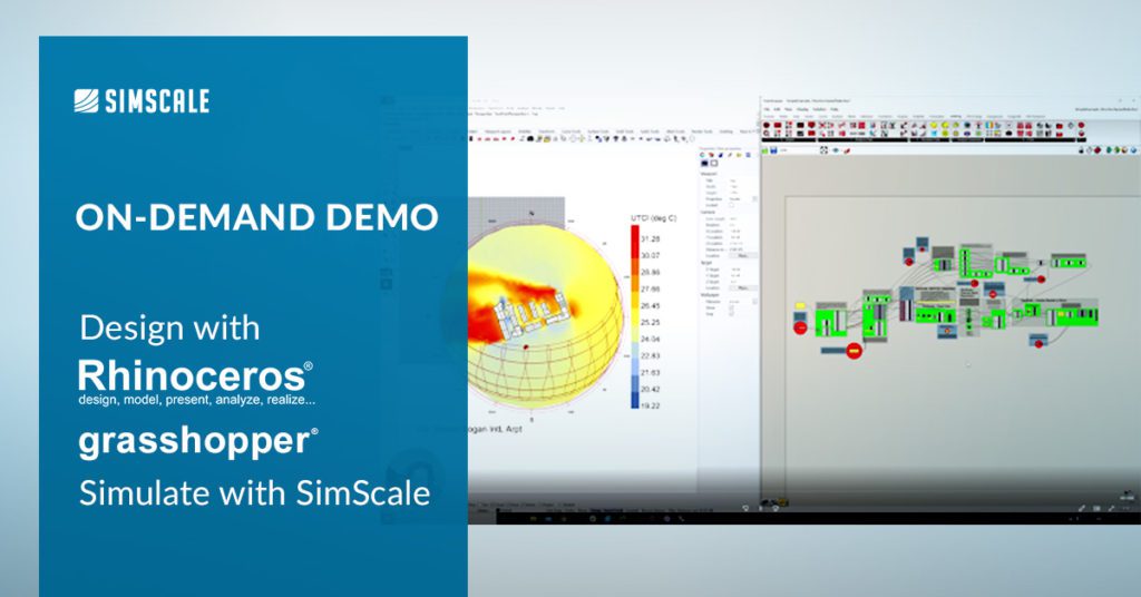 Design Using Grasshopper and Rhino, Simulate With SimScale on demand demo